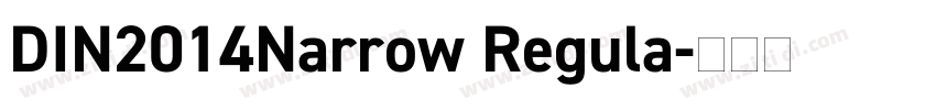 DIN2014Narrow Regula字体转换 DIN2014Narrow Regula字体转换
